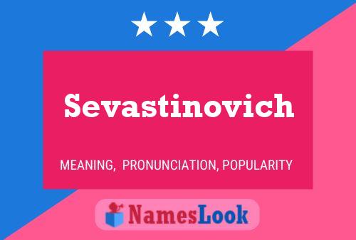 Póster del nombre Sevastinovich