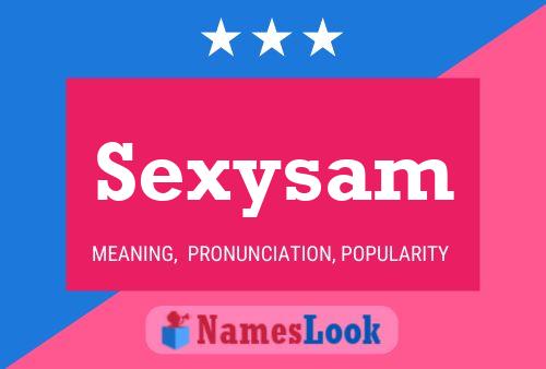 Póster del nombre Sexysam