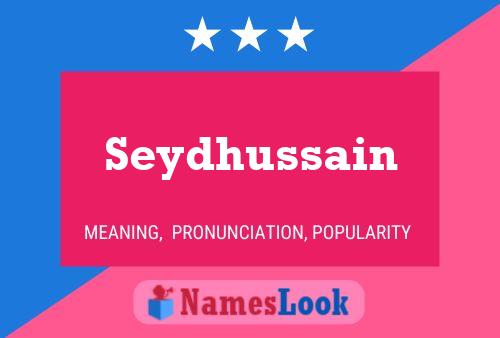 Póster del nombre Seydhussain