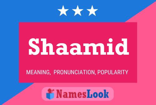 Póster del nombre Shaamid