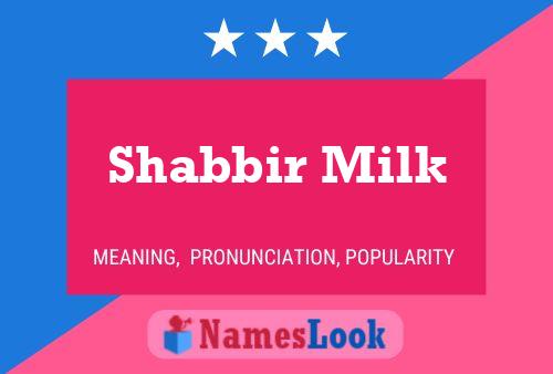 Póster del nombre Shabbir Milk