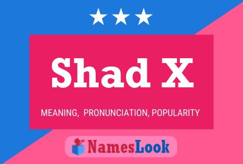 Póster del nombre Shad X