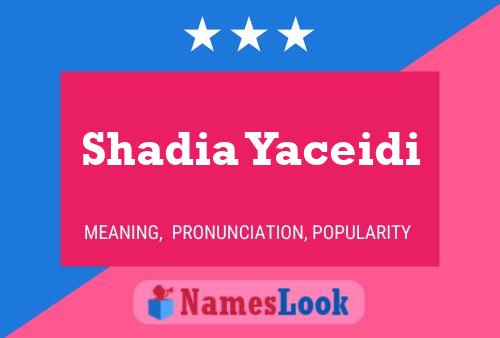 Póster del nombre Shadia Yaceidi