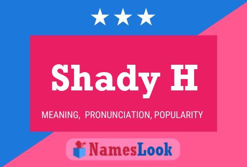 Póster del nombre Shady H