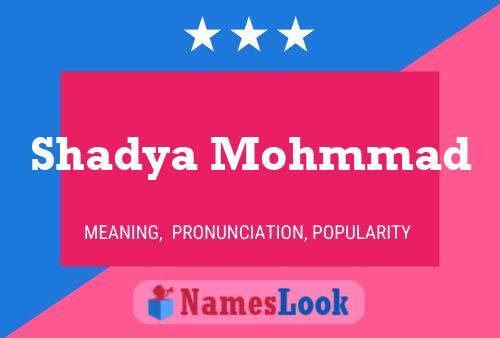 Póster del nombre Shadya Mohmmad