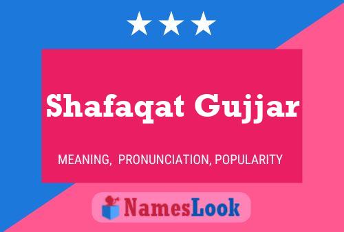 Póster del nombre Shafaqat Gujjar