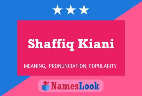 Póster del nombre Shaffiq Kiani