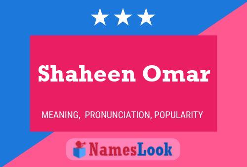 Póster del nombre Shaheen Omar