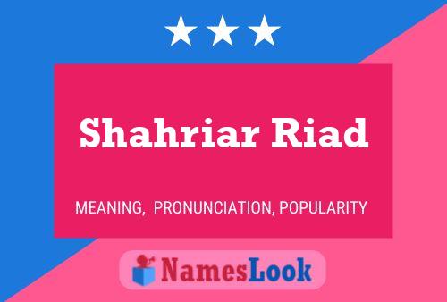 Póster del nombre Shahriar Riad