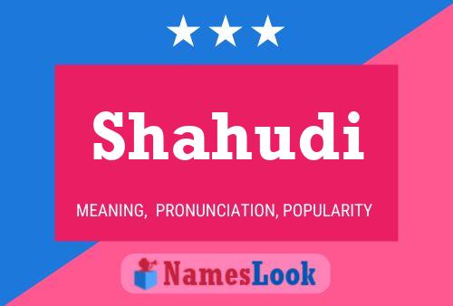 Póster del nombre Shahudi