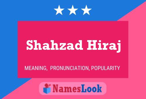 Póster del nombre Shahzad Hiraj