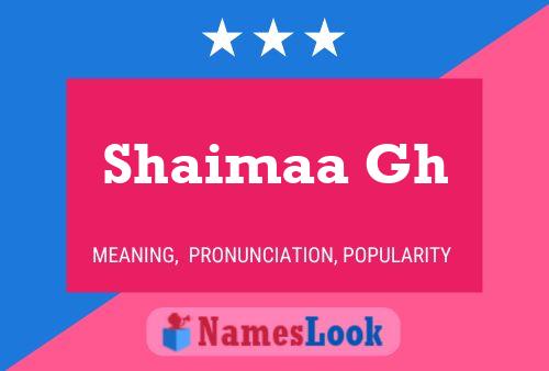 Póster del nombre Shaimaa Gh