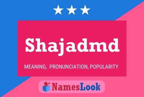 Póster del nombre Shajadmd