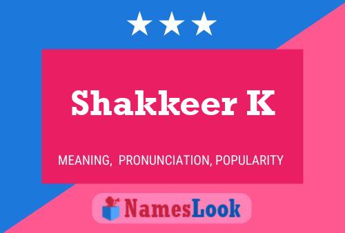 Póster del nombre Shakkeer K