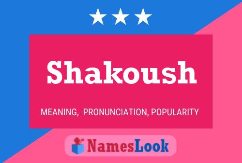 Póster del nombre Shakoush