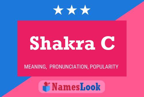 Póster del nombre Shakra C