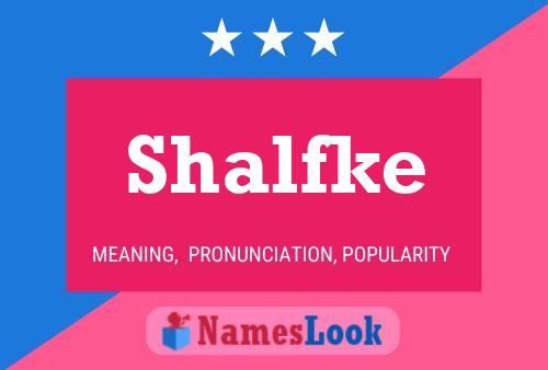 Póster del nombre Shalfke