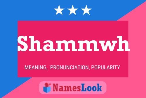 Póster del nombre Shammwh