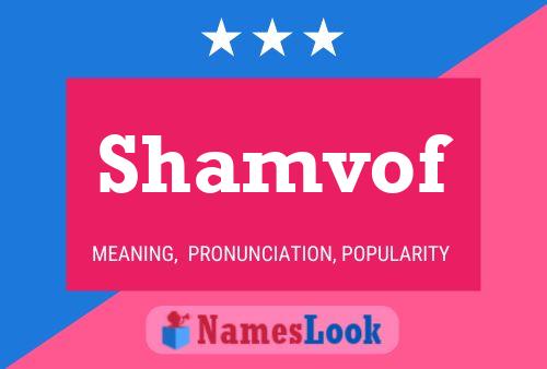 Póster del nombre Shamvof