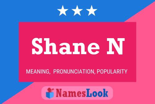 Póster del nombre Shane N