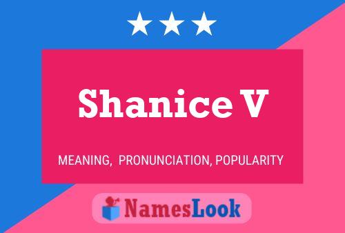 Póster del nombre Shanice V