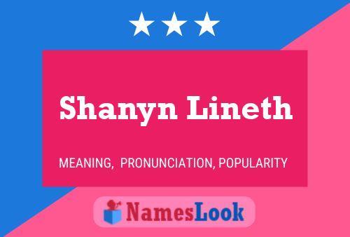 Póster del nombre Shanyn Lineth