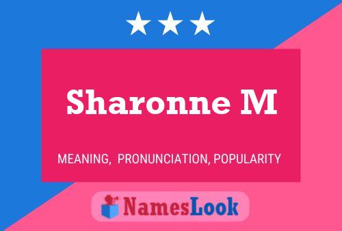 Póster del nombre Sharonne M