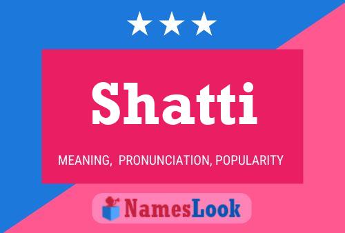 Póster del nombre Shatti