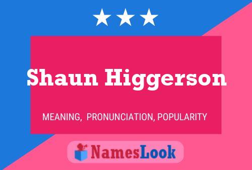 Póster del nombre Shaun Higgerson