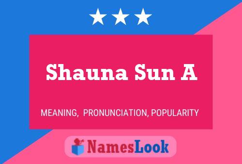 Póster del nombre Shauna Sun A