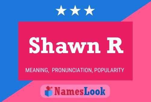 Póster del nombre Shawn R