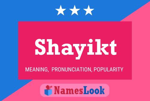 Póster del nombre Shayikt