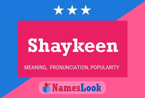 Póster del nombre Shaykeen