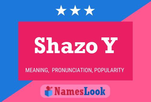 Póster del nombre Shazo Y