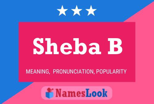 Póster del nombre Sheba B