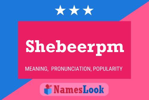 Póster del nombre Shebeerpm