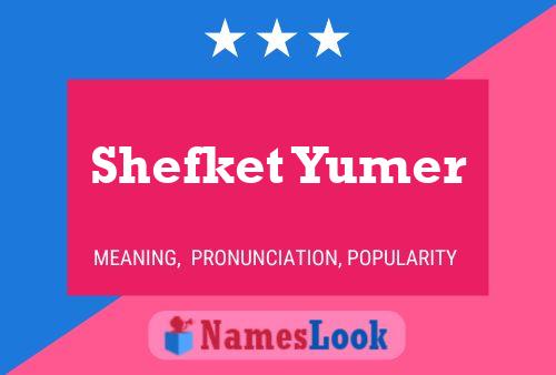 Póster del nombre Shefket Yumer