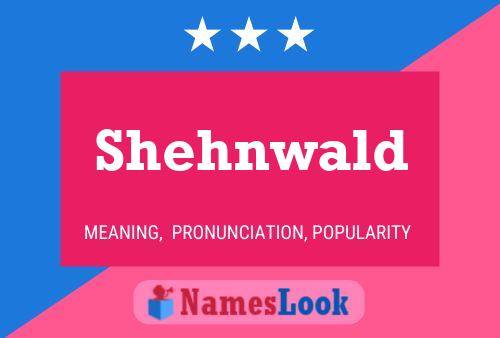 Póster del nombre Shehnwald