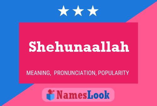 Póster del nombre Shehunaallah