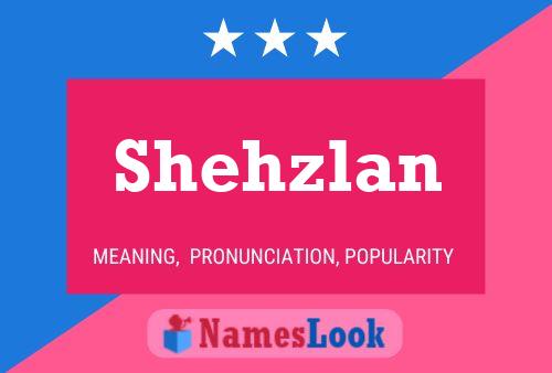 Póster del nombre Shehzlan