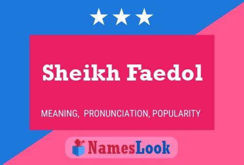 Póster del nombre Sheikh Faedol