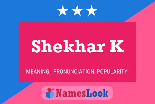 Póster del nombre Shekhar K