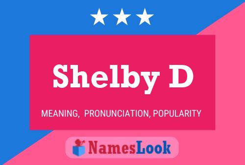 Póster del nombre Shelby D