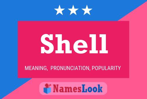 Póster del nombre Shell