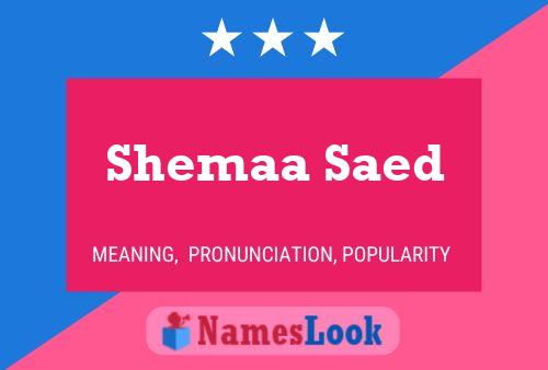 Póster del nombre Shemaa Saed