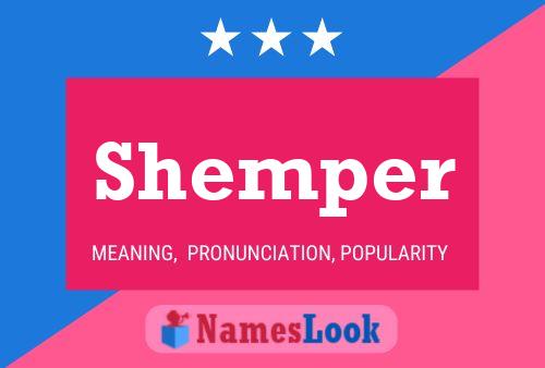 Póster del nombre Shemper