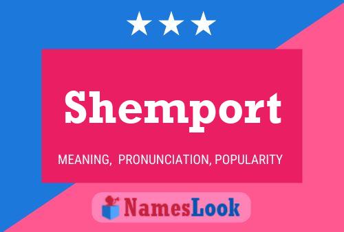 Póster del nombre Shemport