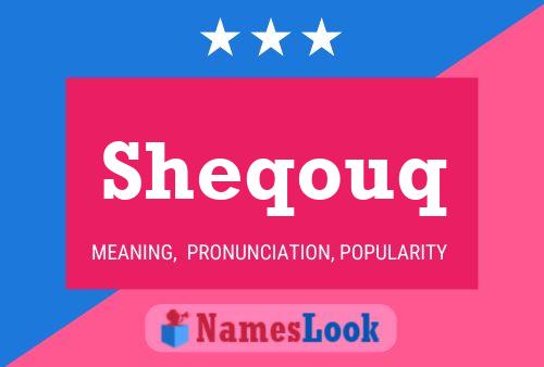 Póster del nombre Sheqouq