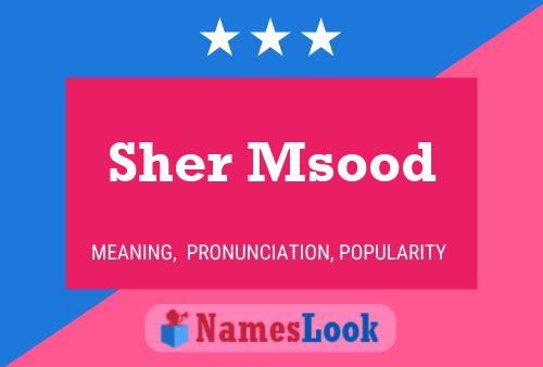 Póster del nombre Sher Msood