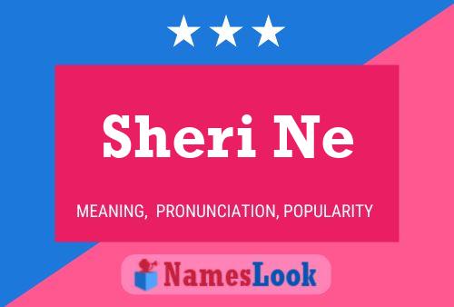 Póster del nombre Sheri Ne